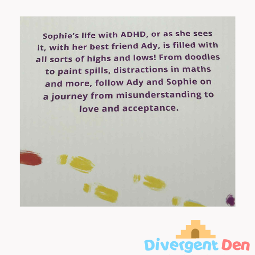 Text about Sophie's life with ADHD and her journey with Ady, featuring doodles and paint spilts on a light gray background.